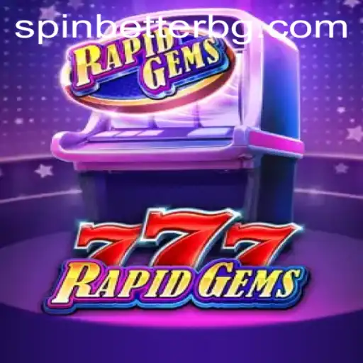Discover RapidGems777: The Ultimate Gaming Experience